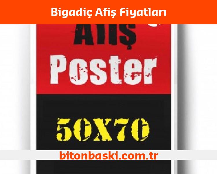 Bigadiç Afiş Fiyatları