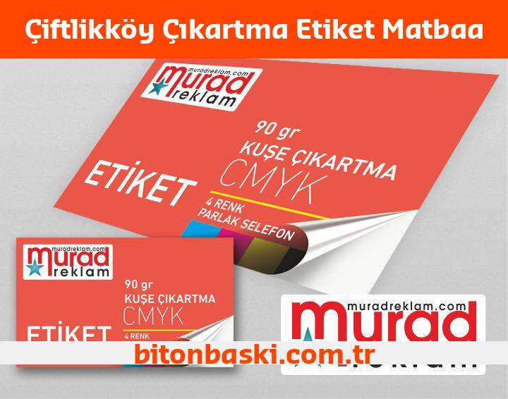 Çiftlikköy Çıkartma Etiket Matbaa