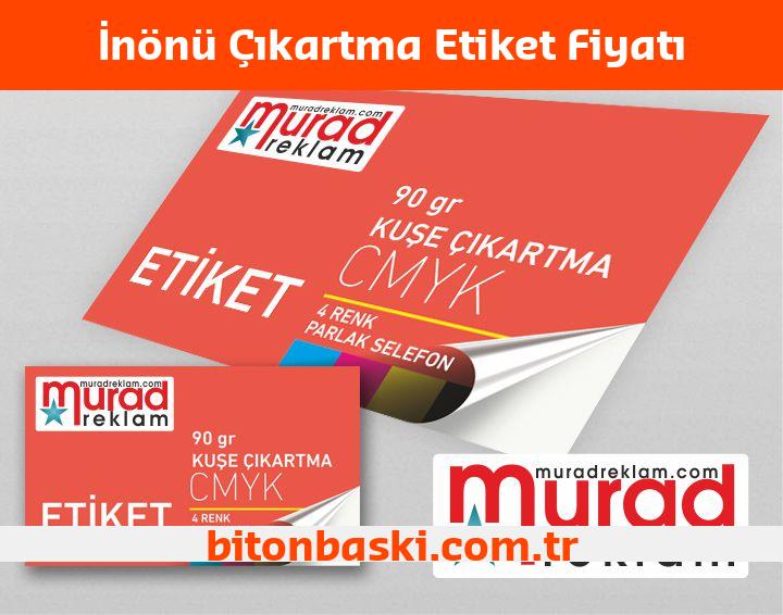İnönü Çıkartma Etiket Fiyatı
