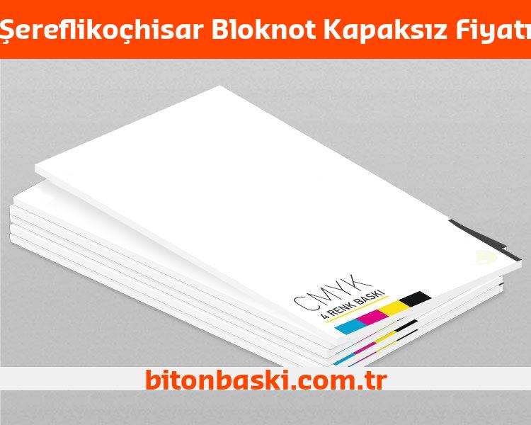 Şereflikoçhisar Bloknot Kapaksız Fiyatı