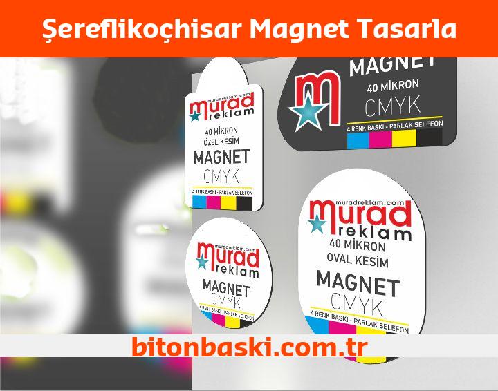 Şereflikoçhisar Magnet Tasarla